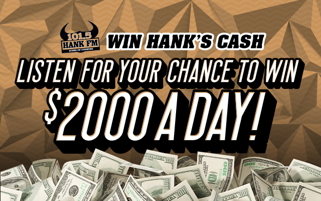 Win Hank’s Cash